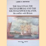 The Malvinas, the South Georgias, and the South Sandwich Islands, the Conflict with Britain door Laurio Hedelvio Dest&eacute;fani