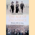 The Age of Decadence: Britain 1880 to 1914
Simon Heffer
€ 17,50 The Age of Decadence: Britain 1880 to 1914
Simon Heffer
€ 17,50