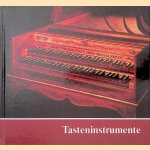 Tasteninstrumente des Museums: Kielklaviere, Clavichorde, Hammerklaviere
Gesine Haase e.a.
€ 8,00 Tasteninstrumente des Museums: Kielklaviere, Clavichorde, Hammerklaviere
Gesine Haase e.a.
€ 8,00