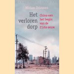 Het verloren dorp: China aan het begin van de 21ste eeuw
Miriam Driessen
&euro;&nbsp;8,00