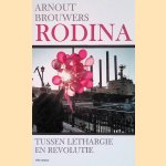 Rodina: Tussen lethargie en revolutie door Arnout Brouwers