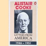 Letters from America, 1946-1951 door Alistair Cooke