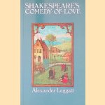 Shakespeare's Comedy of Love
Alexander Leggatt
&euro;&nbsp;20,00