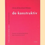 Anna & Bernhard Blume: de-konstruktiv: Bilder aus dem wirklichen Leben - Images from Real Life door Kurt Wettengl e.a.
