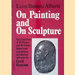 On Painting and On Sculpture: The Latin Texts of De Pictura and De Statua door Leon Battista Alberti