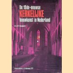 De 19de-eeuwse kerkelijke bouwkunst in Nederland door Rosenberg H.P.R.