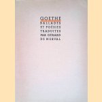 Choix de ballades et de po&eacute;sies door J.W. von Goethe