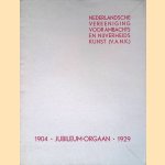 Nederlandsche Vereeniging voor Ambachts en Nijverheidskunst (V.A.N.K.): Jubileum-Orgaan 1904-1929 door J. Eisenloffel e.a.