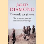 De wereld tot gisteren: Wat we kunnen leren van traditionele samenlevingen
Jared Diamond
€ 12,50 De wereld tot gisteren: Wat we kunnen leren van traditionele samenlevingen
Jared Diamond
€ 12,50