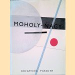 Moholy-Nagy door Krisztina Passuth