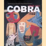 Cobra: The History of a European Avant-garde Movement, 1948-1951 door Willemijn Stokvis