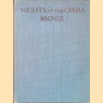 Nights at the Opera: Wagner door Wakeling Dry