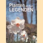 Planten en hun legenden door Jurrie Meulenhoff e.a.