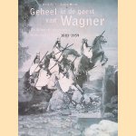 Geheel in de geest van Wagner: De Wagnervereeniging in Nederland 1883-1959 door Henk Su&egrave;r e.a.