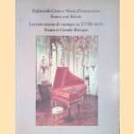Eighteenth Century Musical Instruments: France and Britain door G. - and others Thibault