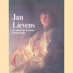 Jan Lievens: Ein Maler im Schatten Rembrandts door R&uuml;diger - and others Klessmann