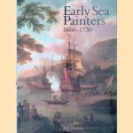 Early Sea Painters 1660-1730: The group who worked in England under the shadow of the Van de Veldes door F.B. Cocket