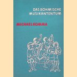 Das b&ouml;hmische Musikantentum door Michael Komma