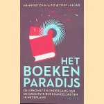 Het boekenparadijs. De opkomst en ondergang van de grootste boekhandelsketen in Nederland door Hanneke Chin-A-Fo e.a.