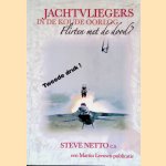 Jachtvliegers in de Koude Oorlog. Flirten met de dood? Puur menselijke verhalen uit een apart wereldje
Steve Netto
&euro;&nbsp;10,00