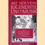 Art nouveau, Jugendstil und Musik door Anna Amalie - and others Abert