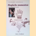 Magische momenten: Keerpunten in de muziek door Howard Goodall