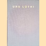 Urs Lu?thi door Annelies - and others Pohlen