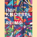 Imi Knoebel: Reims door Fritz Behrens e.a.