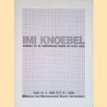 Imi Knoebel: werken uit de verzaneling Ingrid en Hugo Jung
Lilian Dewachter
&euro;&nbsp;15,00