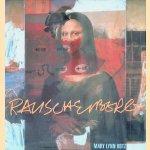 Rauschenberg: Art and Life door Mary Lynn Kotz