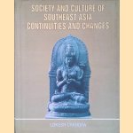 Society and Culture of Southeast Asia: Continuities and Changes door Lokesh Chandra
