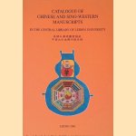 Catalogue of Chinese and Sino-Western Manuscripts in the Central Library of Leiden University door Koos Kuiper