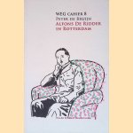 Alfons De Ridder in Rotterdam, of: De geboorte van Willem Elsschot
Peter de Bruijn
&euro;&nbsp;8,50
