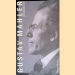 Gustav Mahler door Bruno Walter
