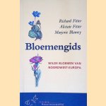 Bloemengids: Wilde bloemen van Noordwest-Europa door Alastair Fitter e.a.