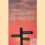 Handboek Gezonde Gemeente door Robert Warren