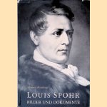 Louis Spohr: Bilder und Dokumente seiner Zeit door Herfried Homburg