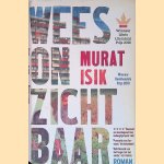 Wees onzichtbaar door Murat Isik
