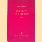 Pr&auml;ludien und Studien: Gesammelte Aufs&auml;tze zur &Auml;sthetik, Theorie und Geschichte der Musik I-III (3 parts in 1 volume) door Hugo Riemann