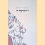 De hoogstapelaar door Wessel te Gussinklo