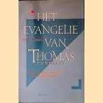 Het Evangelie van Thomas en de Nederlanden: nieuwe vertaling en verklaring van een vergeten bron *GESIGNEERD* door G. Quispel e.a.