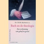 Bach en de theologie door T.H.M. Akerboom