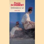 Franz Schubert Symfonie&euml;n nr. 3 & 5 door K. Uvin