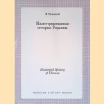 Illustrated History of Ukraine (Russian Edition) door M Grushevsky
