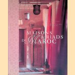 Maisons et riads du Maroc door Corinne Verner