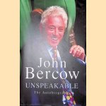 Unspeakable: The Autobiography door John Bercow