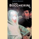 Luigi Boccherini (1743-1805) door Ignace Bossuyt