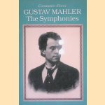 Gustav Mahler: The Symphonies door Constantin Floros
