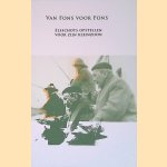 Van Fons voor Fons: Elsschots opstellen voor zijn kleinzoon door Willem Elsschot