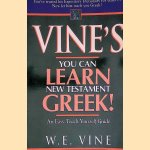Vine's You Can Learn New Testament Greek door William Edwy Vine